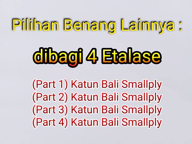 (Part 1) Katun Bali Smallply / Katun Bali Kecil