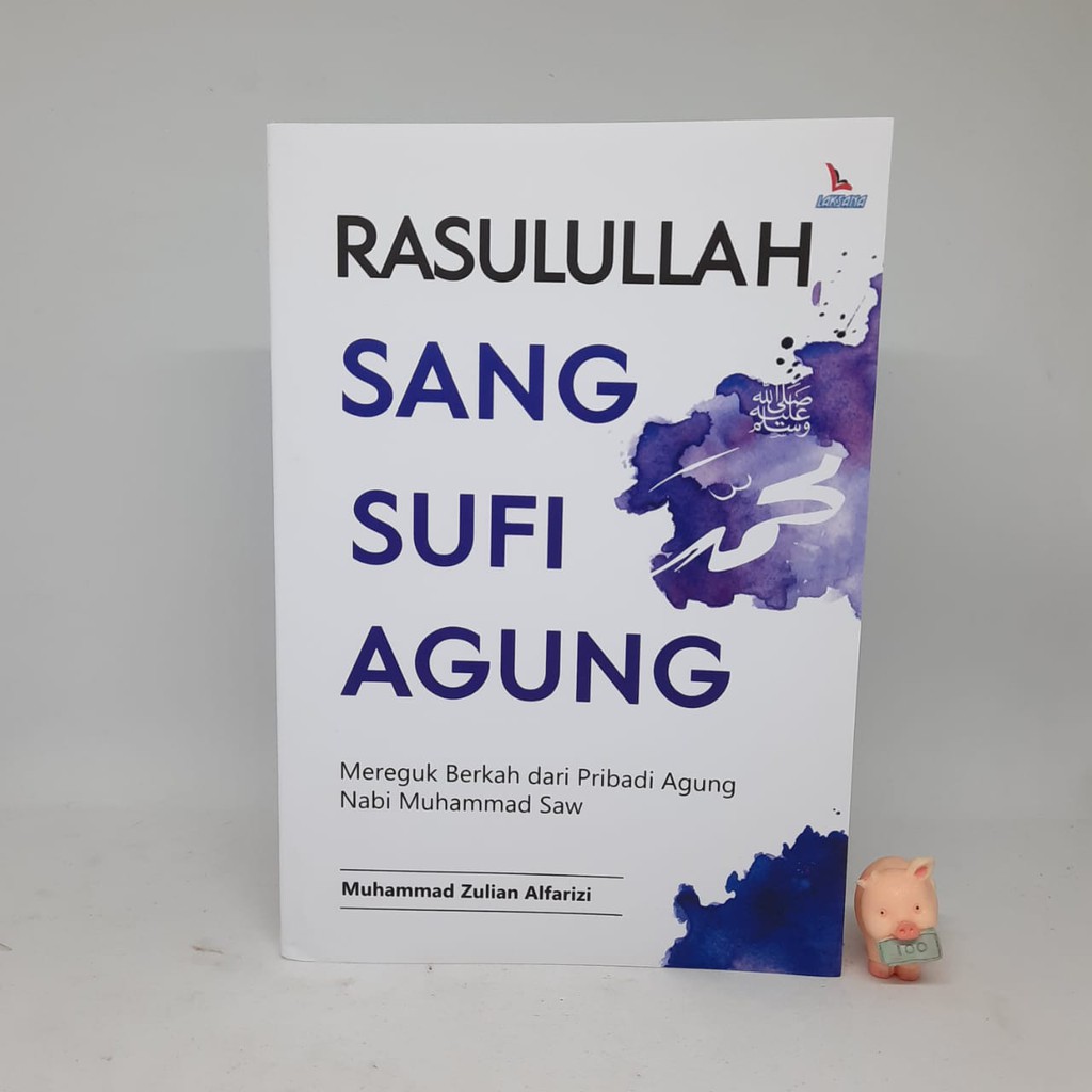 Rasulullah Sang Sufi Agung - Muhammad Zulian Alfarizi