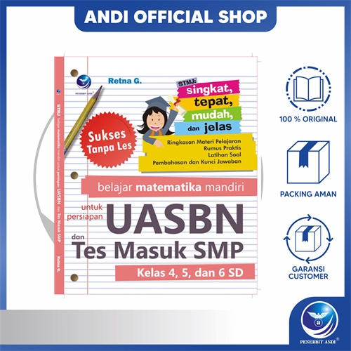 Penerbit Andi - STMJ (Singkat, Tepat, Mudah, Dan Jelas): Sukses Tanpa Les Belajar Matematika Mandiri