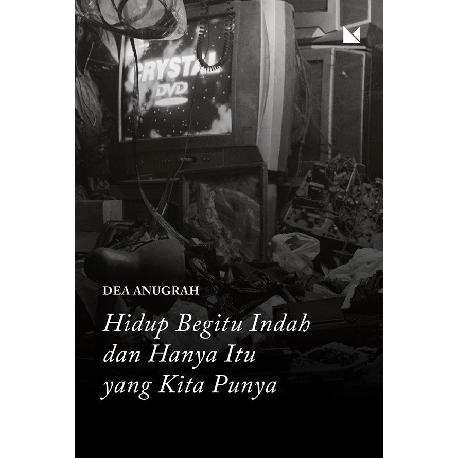 Hidup Begitu Indah dan Hanya Itu yang Kita Punya