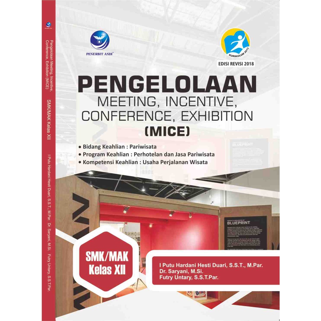 

Buku SMK | Pengelolaan MICE (Meeting, Incentive, Conference, Exhibition) Untuk SMK / MAK Kelas 12