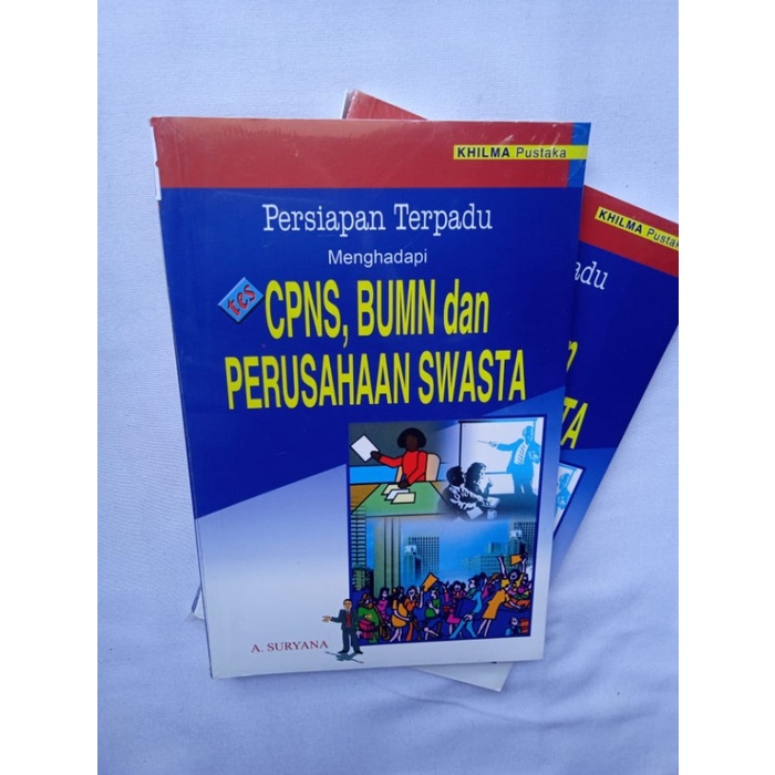 PERSIAPAN TERPADU MENGHADAPI TES CPNS BUMN DAN PERUSAHAAN SWASTA A SURYANA BUKU KIAT SUKSES BUKU PEN