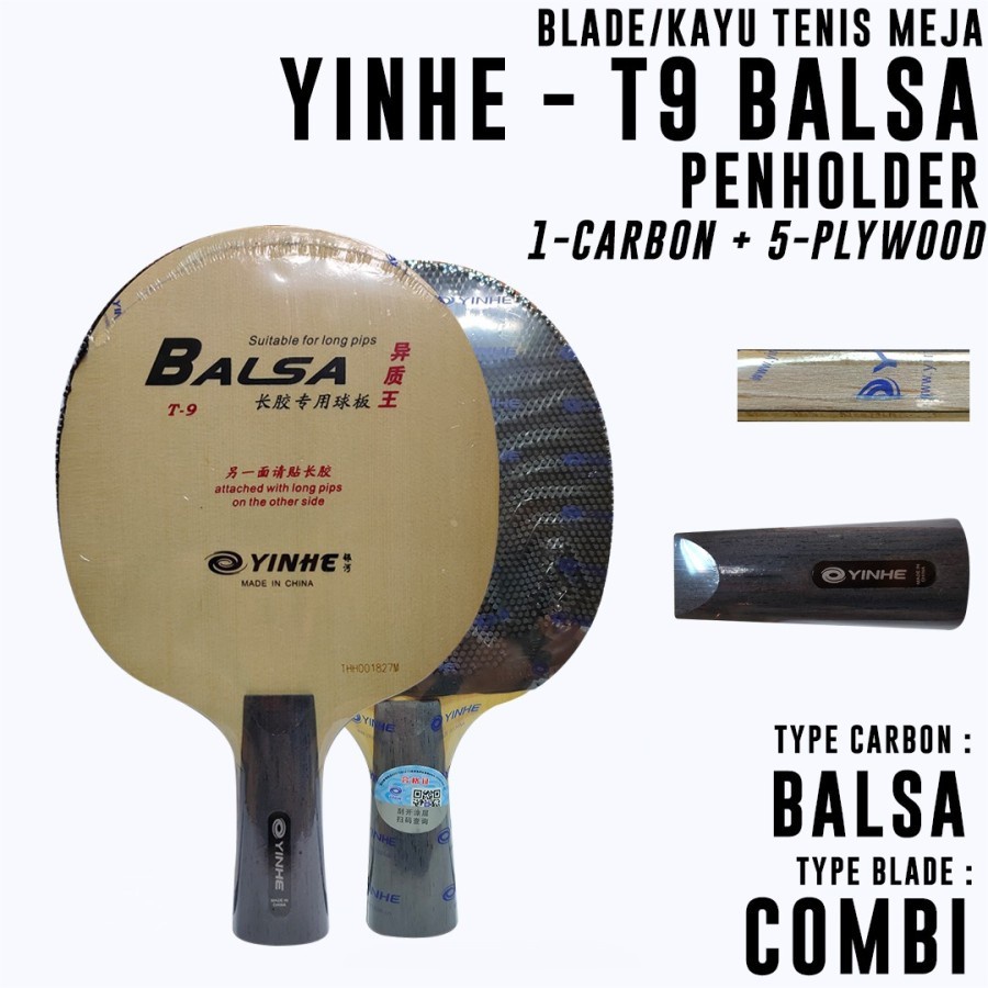 Kayu Bet Pingpong Tenis Meja YINHE T9 BALSA ARYLATE CARBON PENHOLDER Original