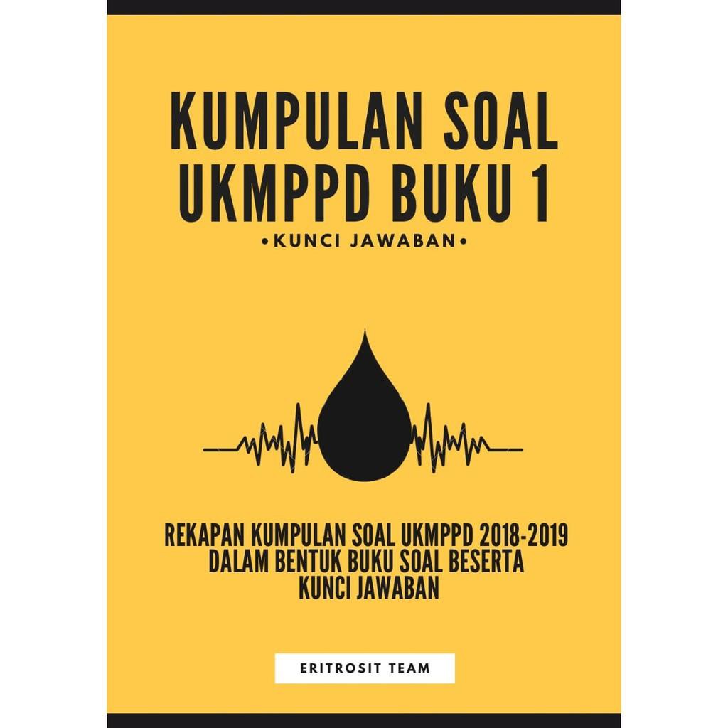 Dijual Paket A Paket Buku 1 Dan 2 Kumpulan Soal Ukmppd Kedokteran Tahun 2018 2020 Limited Shopee Indonesia