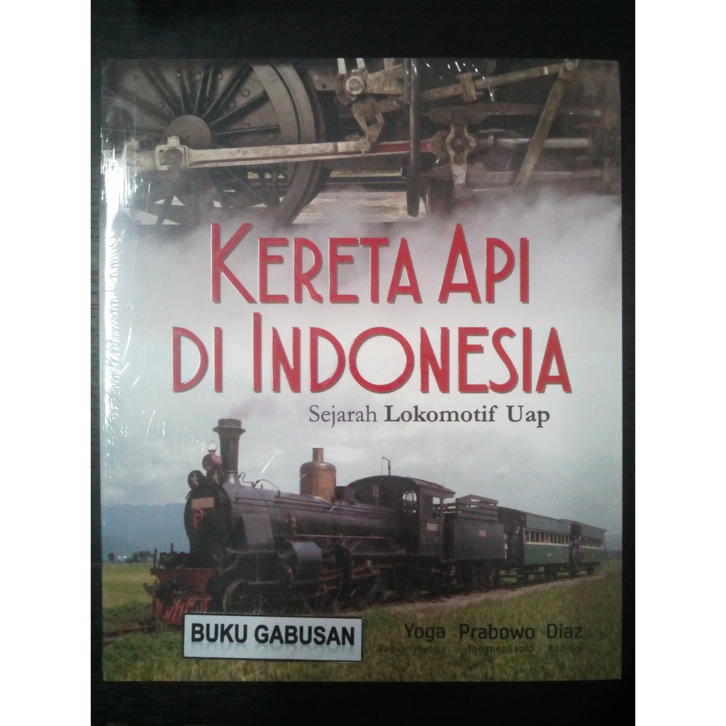 Jual BUKU KERETA API DI INDONESIA (SEJARAH LOKOMOTIF UAP) Rz | Shopee ...