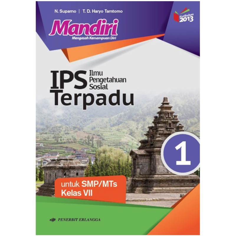 Erlangga - Buku Pelajaran Mandiri IPS Terpadu Kelas 1,2,3 SMP/MTs Kurikulum 2013 Revisi