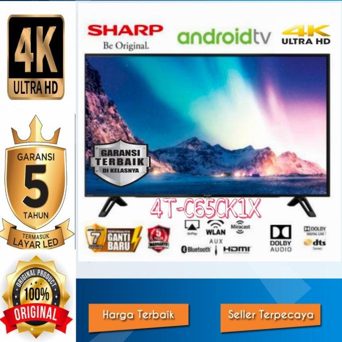 LED TV SHARP 65 inch 4T-C65CK1X Android Smart UHD 4K Garansi Resmi