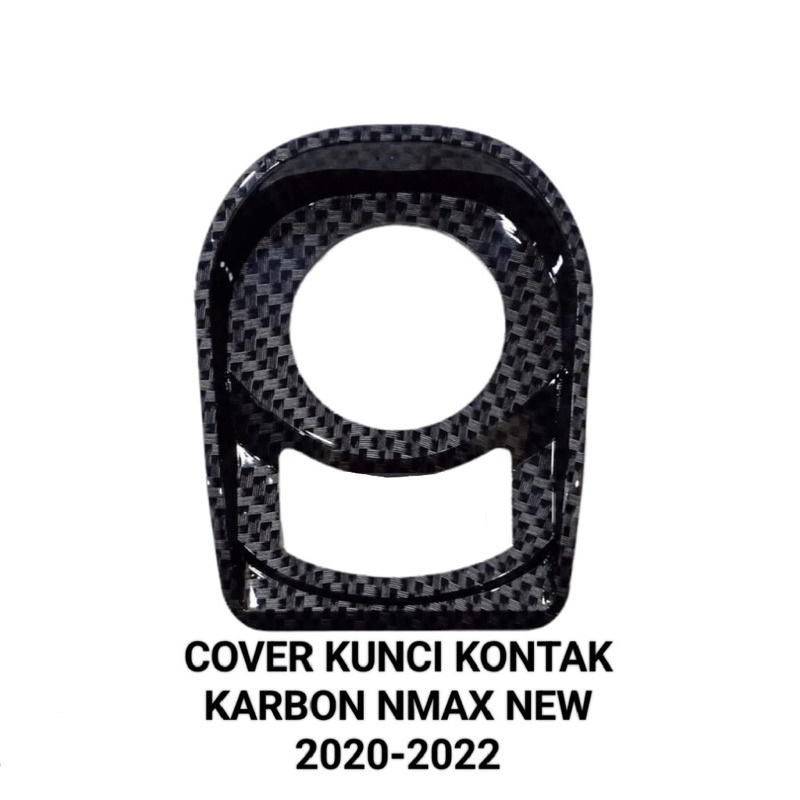 Mvp Gallery - Cover Kunci kontak Karbon Nmax New Cover Tutup Kunci Kontak Nmax New 2020-2022 Karbon