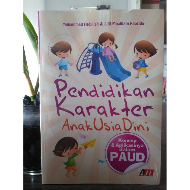 Jual Pendidikan Karakter Anak Usia Dini - Mohammad Fadillah | Shopee ...