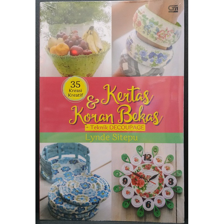 

Buku 35 Kreasi Kreatif Kertas & Koran Bekas + Teknik Decoupage