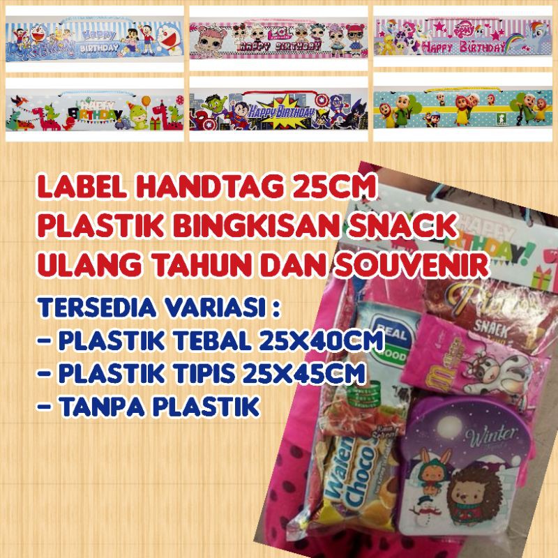 

10pcs Label Handtag Karakter + Plastik Polos lebar 25cm - Plastik bingkisan snack ulang tahun