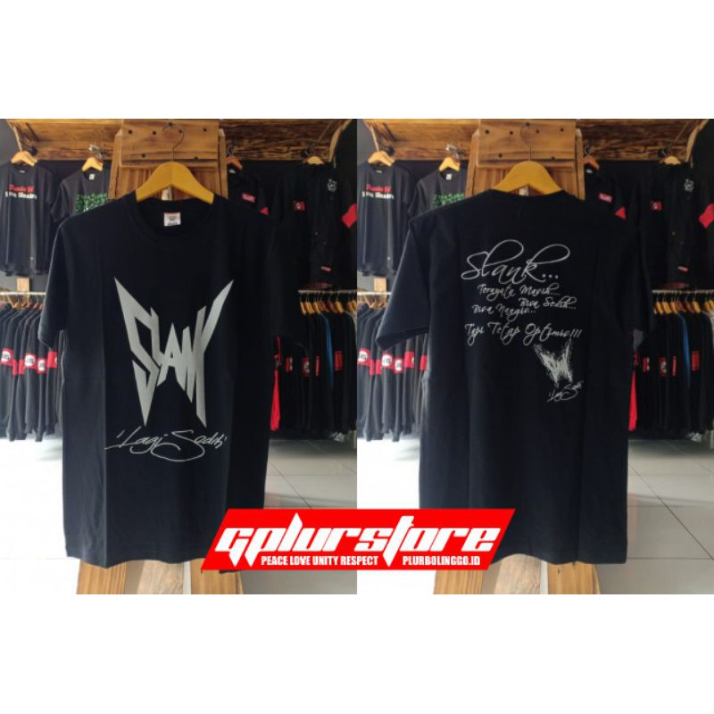 KAOS SLANK LAGI SEDIH