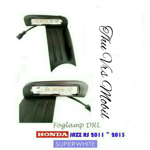 Foglamp DRL Honda Jazz RS 2011-2013