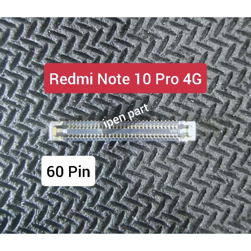 Jual Konektor LCD Redmi Note 10 Pro 4G Socket Connector Xiaomi