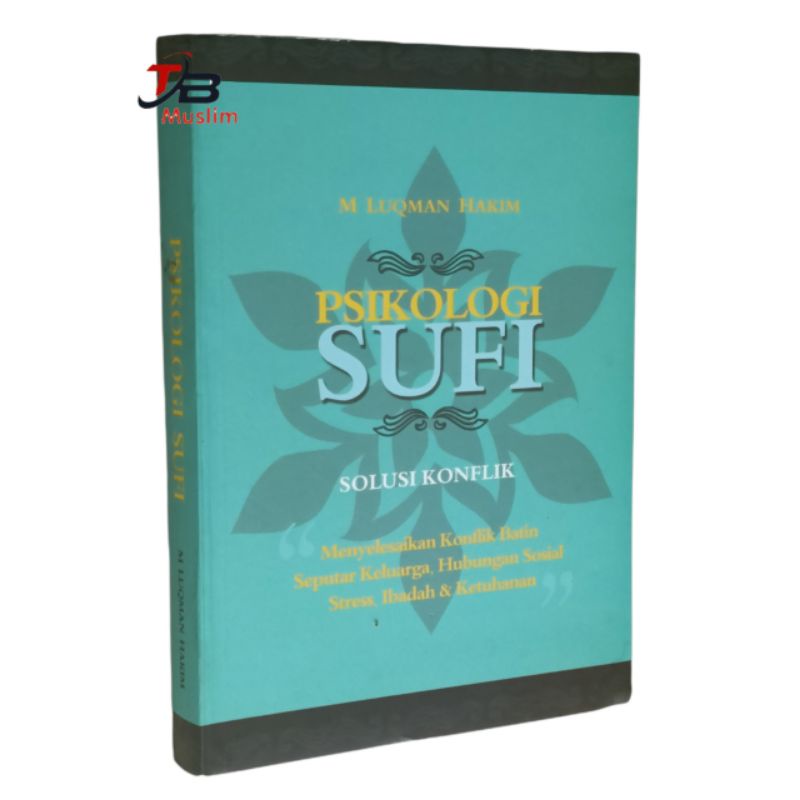 PSIKOLOGI SUFI SOLUSI KONFLIK