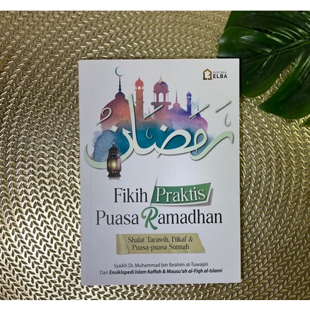 Buku Fikih Praktis Puasa Ramadhan