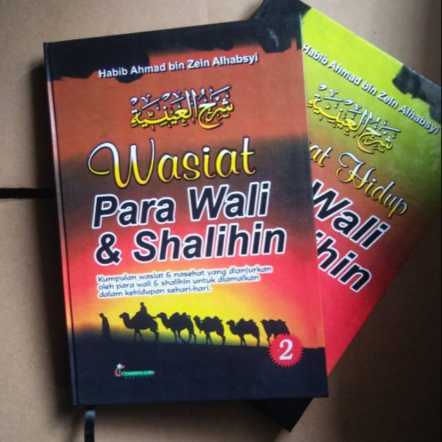 Wasiat Para Wali dan Shalihin Riwayat Hidup Para Wali dan Shalihin Terjemah Syarah Ainiyah