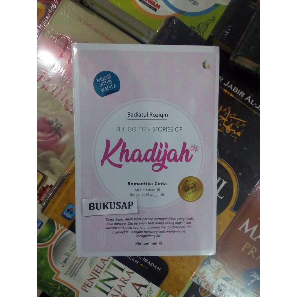 Buku The Golden Stories Of Khadijah & Fatimah - Badiatul Roziqin Original
