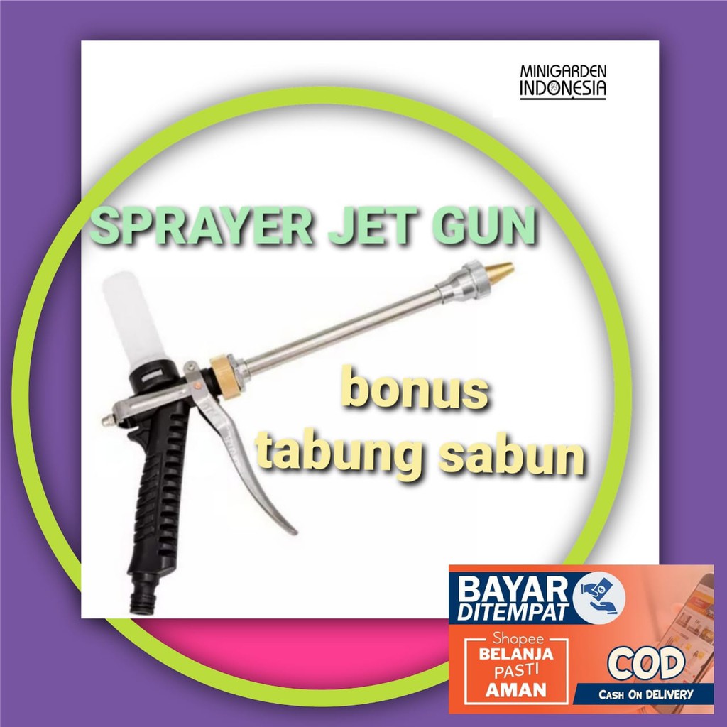 STIK GUN SPRAYER + TABUNG SABUN stick jet gun sprayer semprotan cuci steam motor mobil siram taman