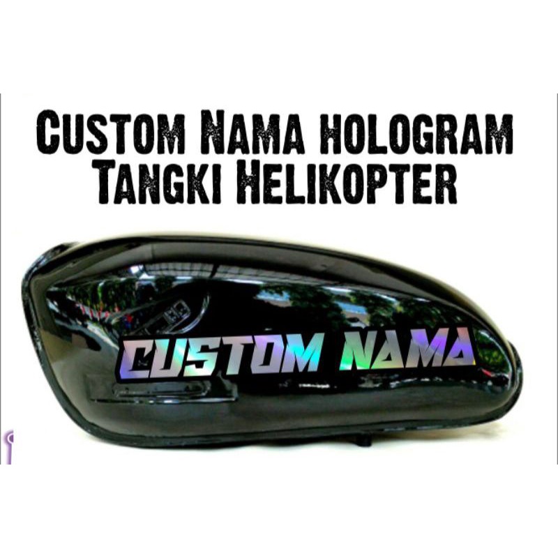 Stiker Custom Nama Hologram Tangki Helikopter viral Harga sudah set kanan kiri (sepasang) Bisa custo