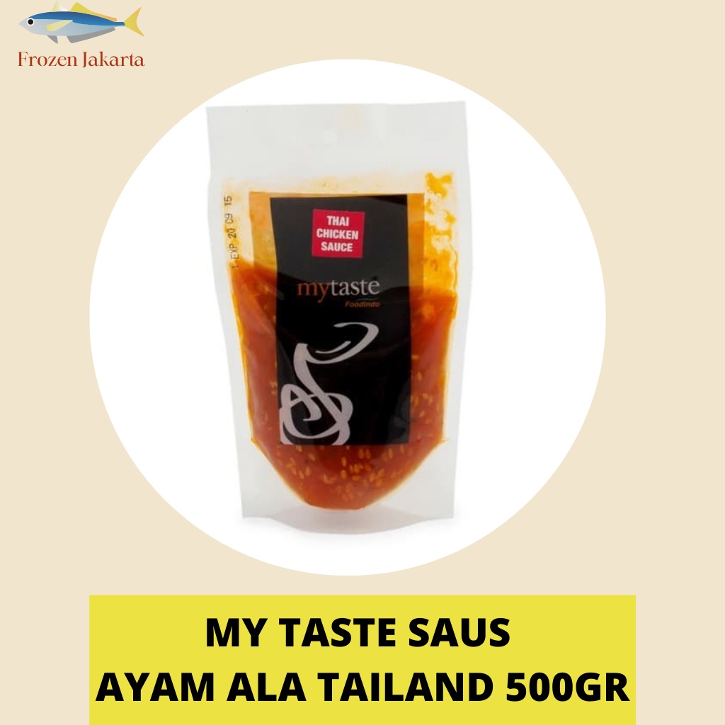

MY TASTE - Thai Chicken Sauce / Saus Ayam Thailand 500gr FROZEN JAKARTA CABANG TANGERANG