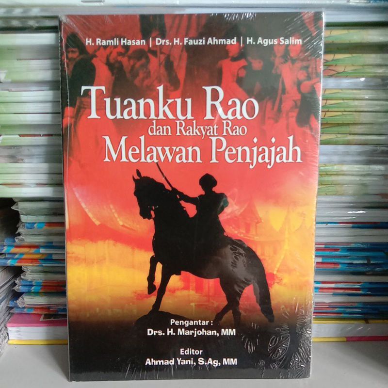 BUKU TUANKU RAO DAN RAKYAT RAO MELAWAN PENJAJAH