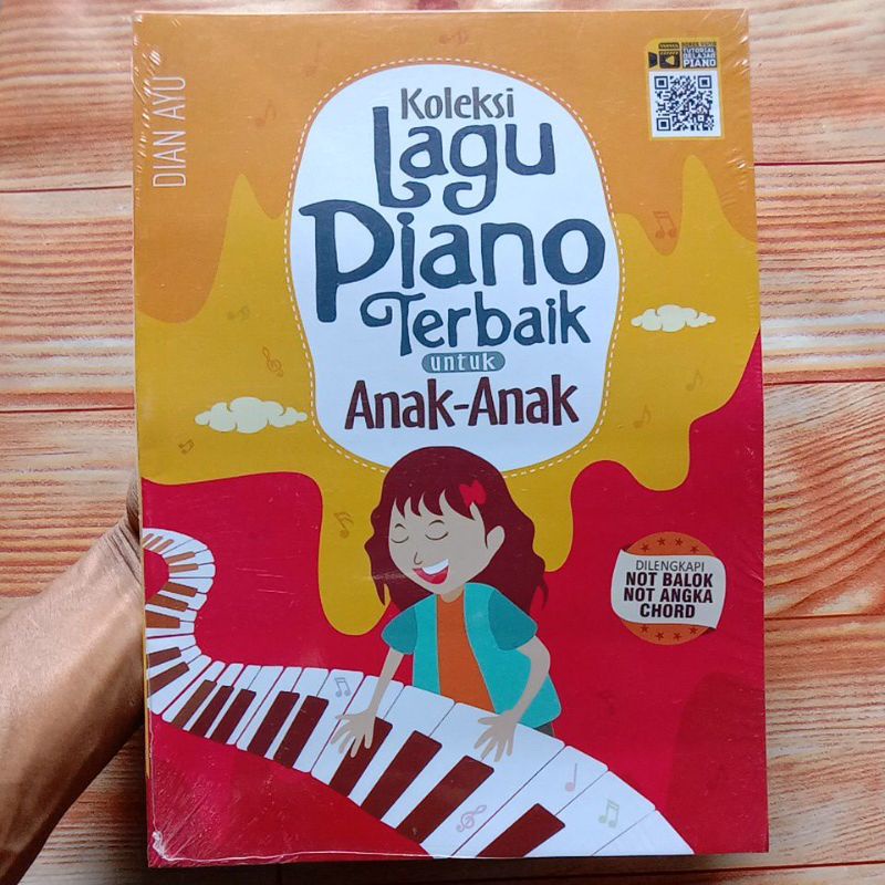 BUKU MUSIK / KOLEKSI LAGU PIANO Terbaik Untuk Anak-anak Dilengkapi Dengan NOT BALOK NOT ANGKA CHORD 