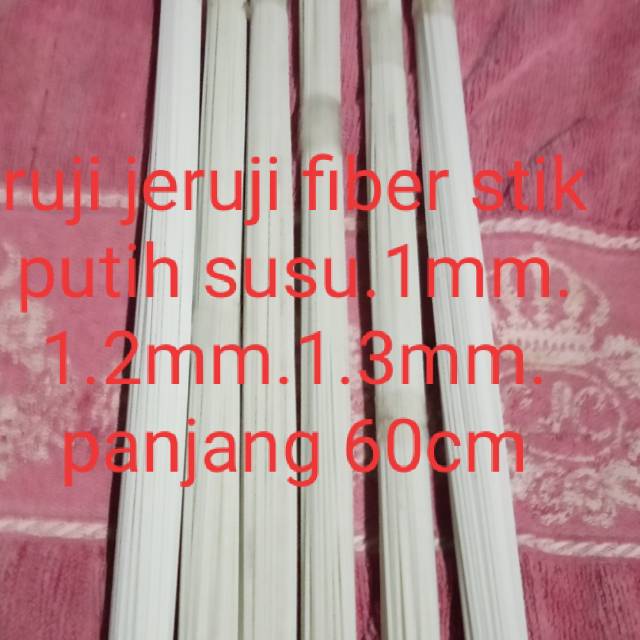 Ruji jeruji fiber stik putih susu 1mm 1.3mm  1.5mm panjang 60cm
