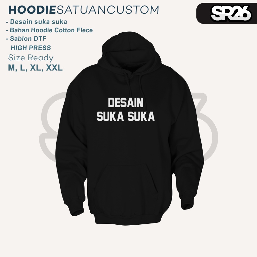 Hoodie Sweater Satuan Sablon Suka Suka