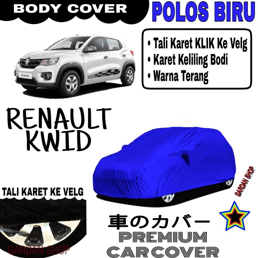 Sarung Mobil RENAULT KWID Polos BIRU Body Cover Penutup Body Kwid PREMIUM Biru