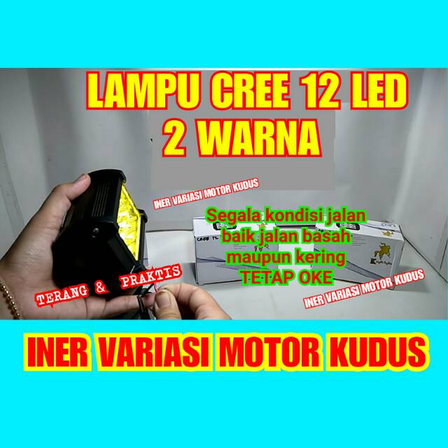 Lampu CREE 12 LED 2WARNA 3MODE ivm iner variasi motor kudus