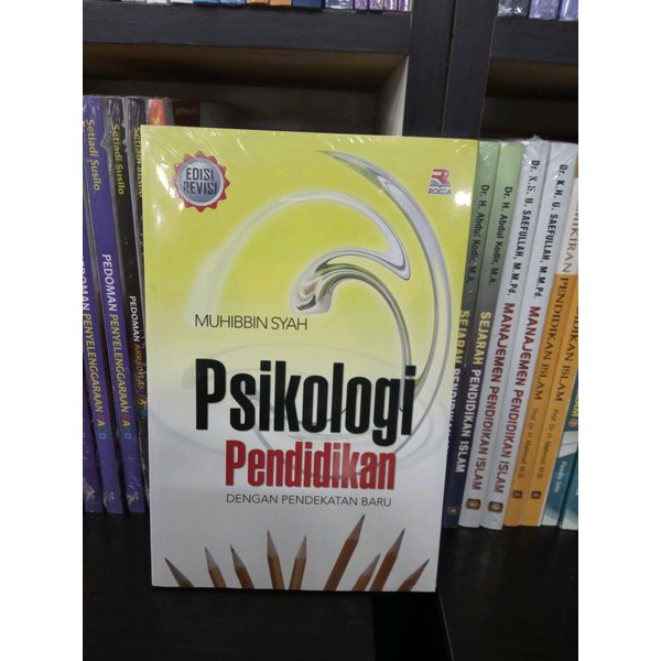 Psikologi Pendidikan dengan Pendekatan Baru -  Muhibbin Syah