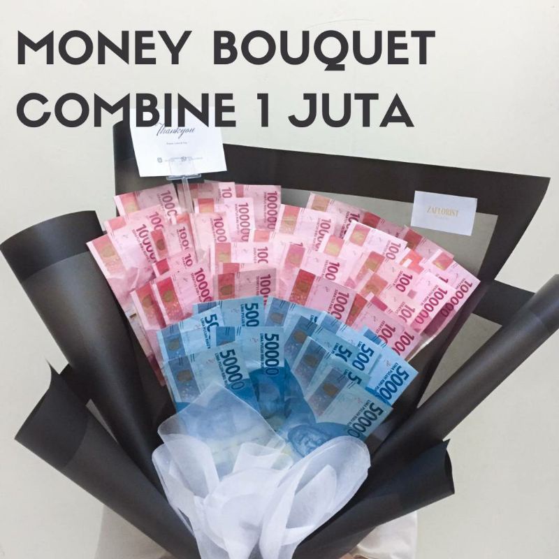 MONEY BOUQUET COMBINE 1 JUTA - BOUQUET UANG KOMBINASI 1 JUTA- GIFT BOUQUET COMBINE 1 JUTA