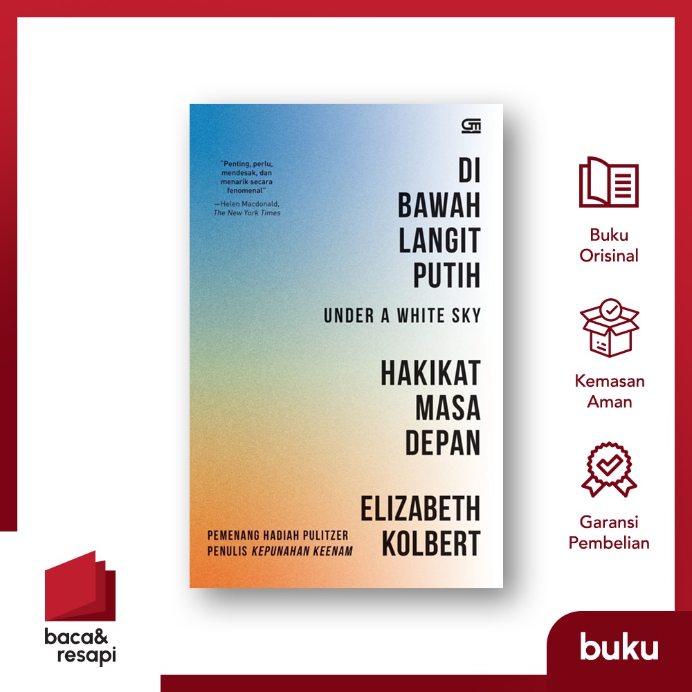 Di Bawah Langit Putih Hakikat Masa Depan - Gramedia - Elizabeth Kolber