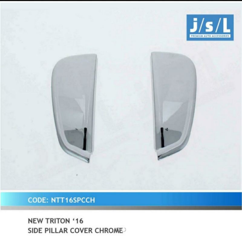 pilar belakang all new Triton/ side pillar cover chrome jsl