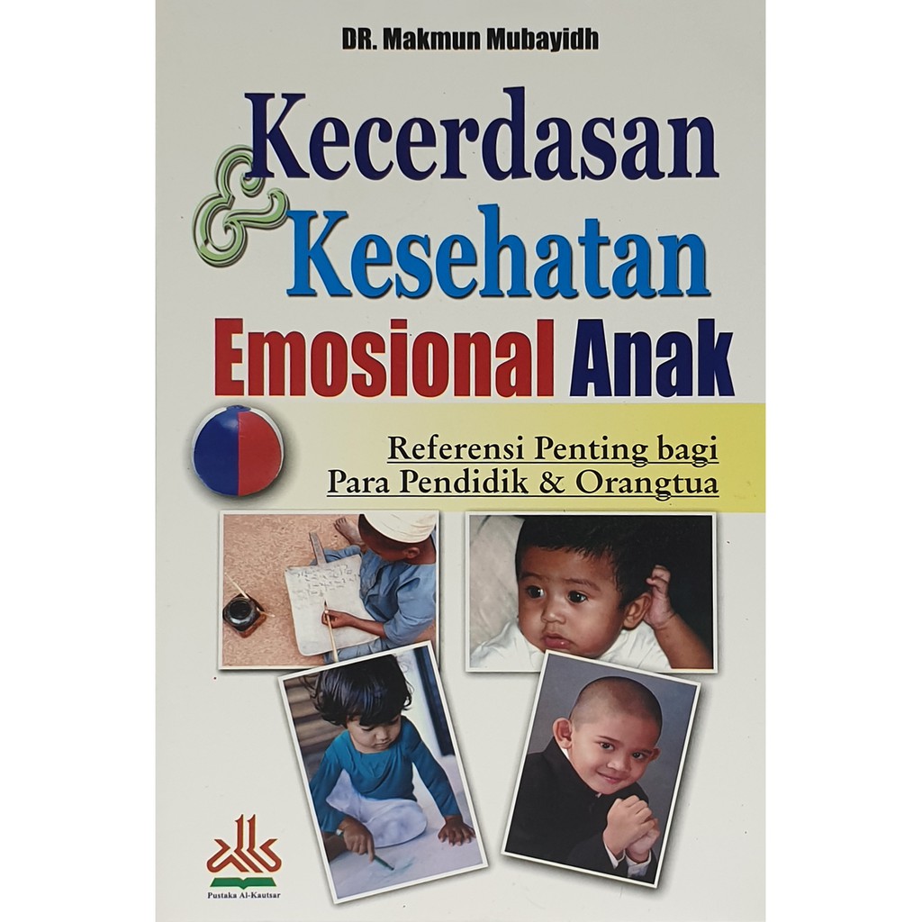 Kecerdasan dan Kesehatan Emosional Anak