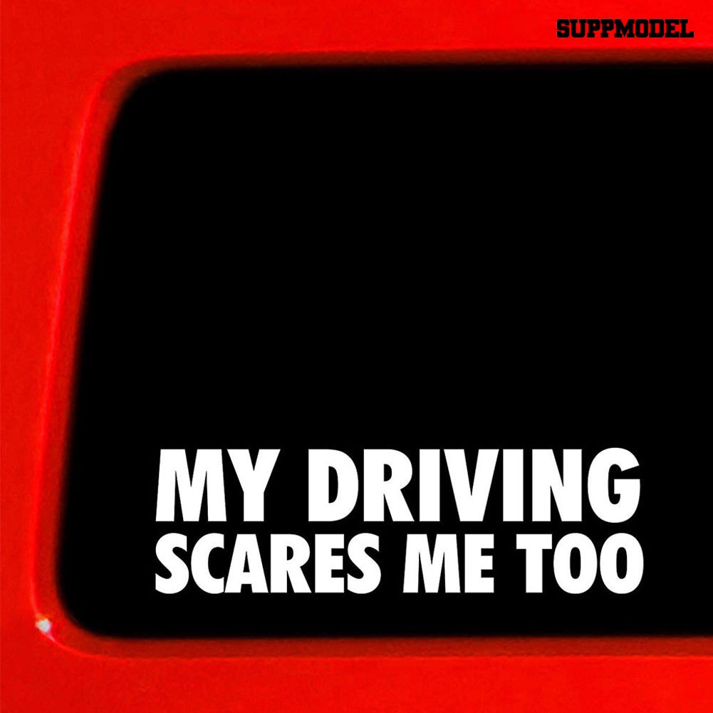 Stiker Reflektif Motif Tulisan My Driving Scares Me Too Untuk Dekorasi Mobiltruk