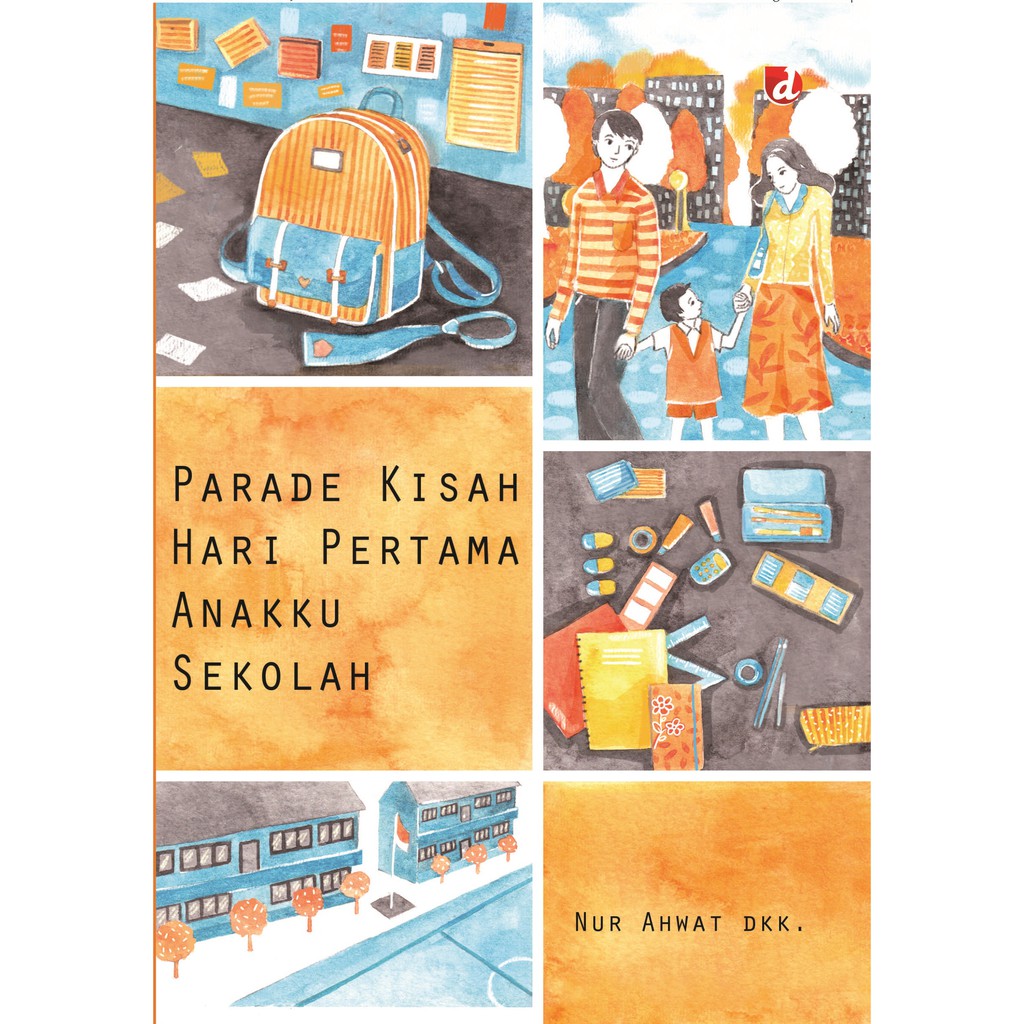

Buku Parade Kisah Hari Pertama Anakku Sekolah - Diva Press