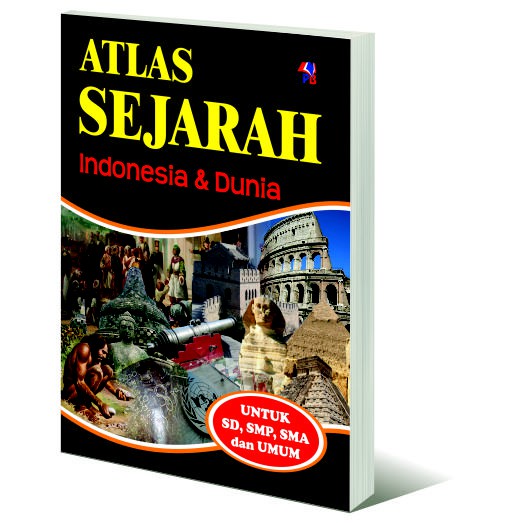 Atlas Sejarah Indonesia dan Dunia untuk SD, SMP, SMU, dan Umum