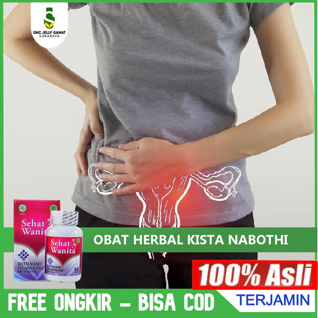 Obat Herbal Kista Nabothi, Benjolan di Serviks, Kista Mulut Rahim Sehat Wanita 50 Kapsul ASLI HALAL