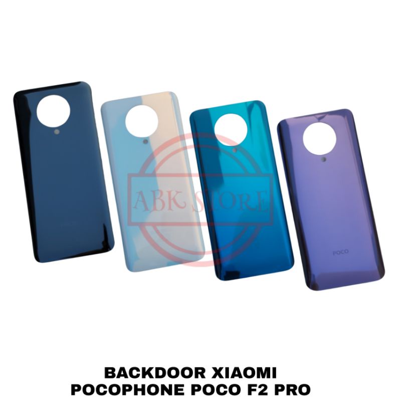 TUTUP BELAKANG BACKDOOR BACK GLASS XIAOMI POCOPHONE POCO F2 PRO BACK COVER BATERAI BACK CASING