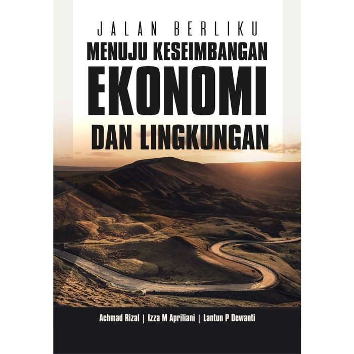 

Buku Jalan Berliku Menuju Keseimbangan Ekonomi Dan Lingkungan - BP