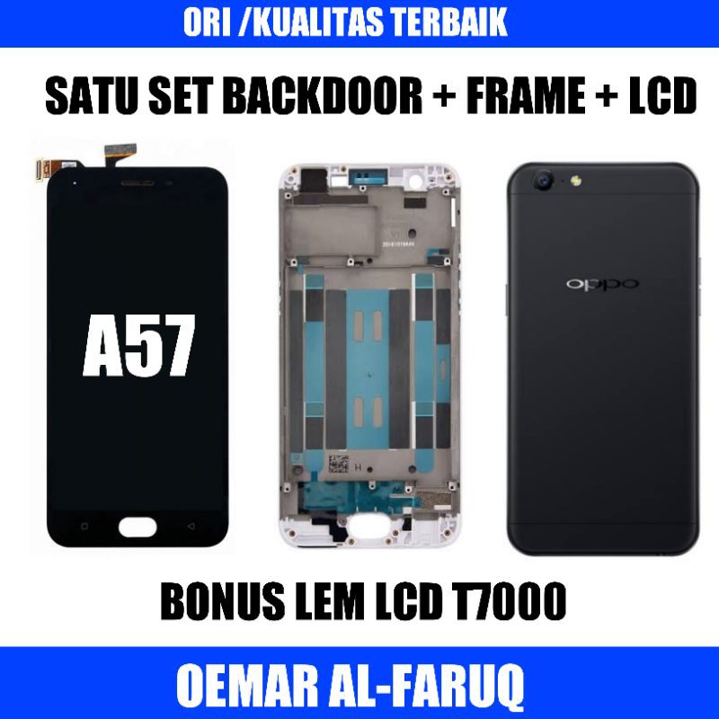 LCD OPPO A57 + TOUCHSCREEN + FRAME + BACKDOOR FULLSET  FREE LEM LCD