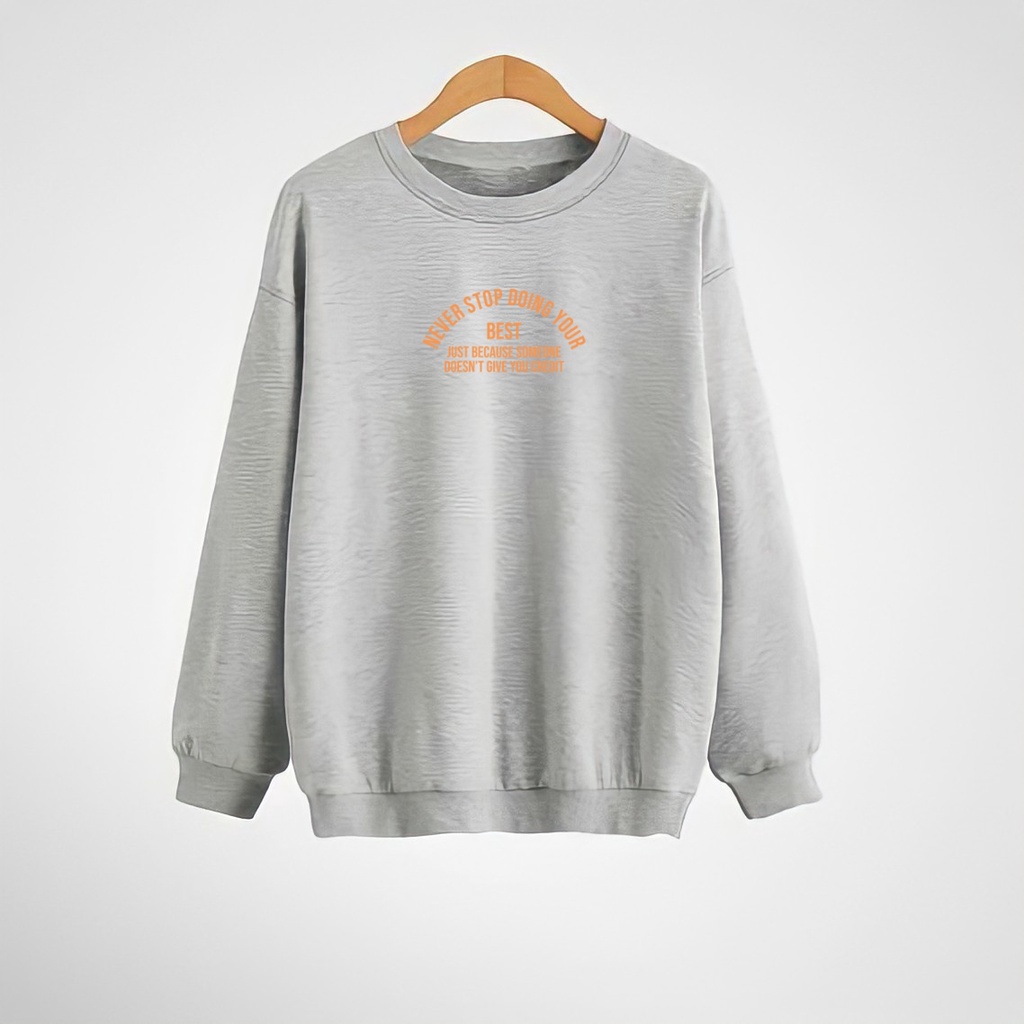 Sweater Crewneck Pria Wanita Never Stop Fleece Cotton