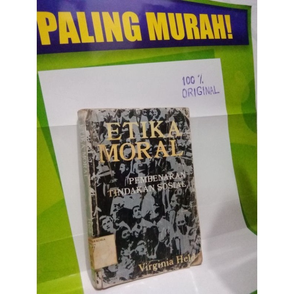 Buku Etika Moral  Pembenaran tindakan sosial