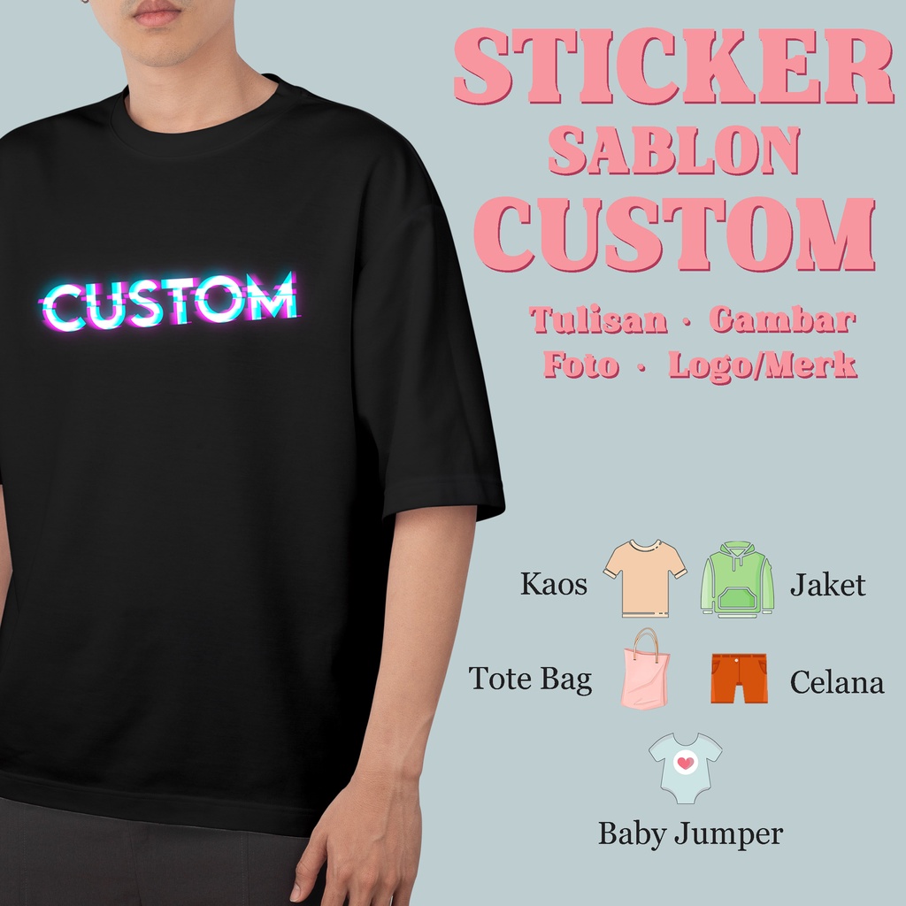 STICKER SABLON CUSTOM STICKER KAOS CUSTOM MURAH 2