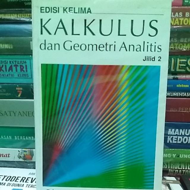 

KALKULUS DAN GEOMETRI ANALITIS JILID 2 EDISI KELIMA
