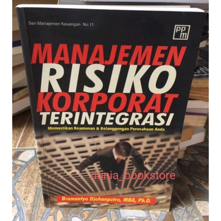 Jual Manajemen Risiko Korporat Terintegrasi By Bramantyo Djohanputro ...