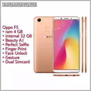 OPPO F5 RAM 4/64 SIDIK JARI | FACE UNLOCK GERANSI 1 TAHUN | Shopee