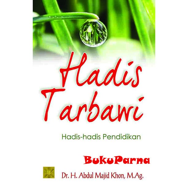 Buku Hadis Tarbawi: Hadis-hadis Pendidikan